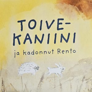 Toive -kaniini ja kadonnut Rento